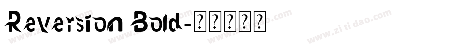 Reversion Bold字体转换